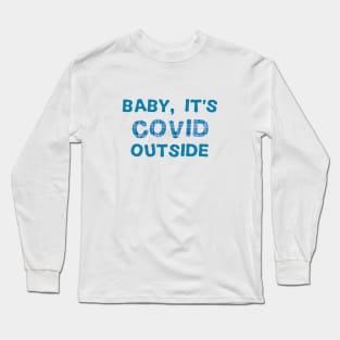 Baby, it's Covid outside (quarantine, plaid) Long Sleeve T-Shirt